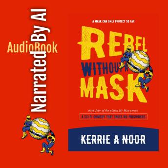 Rebel Without A Mask: A Sci-Fi Comedy With Bumbling Space Cadets