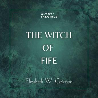 Download Witch of Fife by Elizabeth W. Grierson