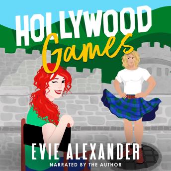 Hollywood Games: A Grumpy Sunshine, Small Town, Steamy Romcom