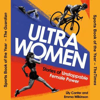 Ultra Women: Stories of Unstoppable Female Power