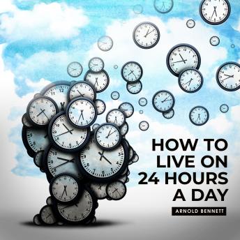 How to live on 24 Hours a Day read by Russ Williams