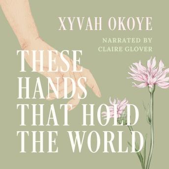 These hands that hold the world