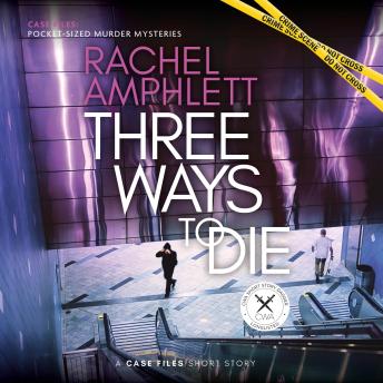 Three Ways to Die: A short crime fiction story
