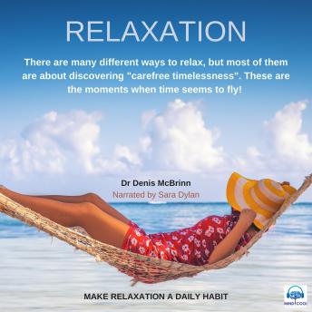 Relaxation: Make relaxation a daily habit