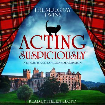 Acting Suspiciously: A DJ Smith and Gorgonzola Mission