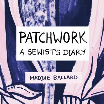 Patchwork: A Sewist's Diary