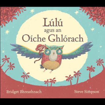 [Irish] - Lúlú agus an Oíche Ghlórach
