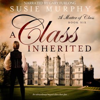 A Class Inherited: A sweeping Irish historical romance saga
