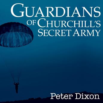Guardians of Churchill #39 s Secret Army: Men of the Intelligence Corps in