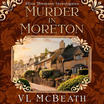 Murder in Moreton: An Eliza Thomson Investigates Murder Mystery