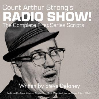 Count Arthur Strong's Radio Show! The Complete First Series Scripts