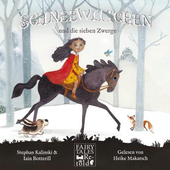 [German] - Schneewittchen und die sieben Zwerge - Fairy Tales Retold (ungekürzt)