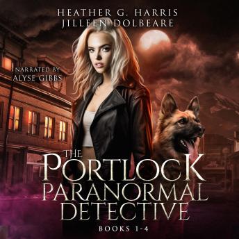 The Portlock Paranormal Detective Series Box Set, Books 1 - 4: An Urban Fantasy Collection