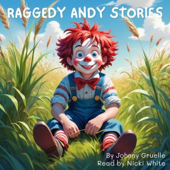 Raggedy Andy Stories: The Complete Collection of Original Short Stories
