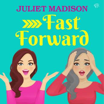 Fast Forward: A heart-warming and laugh-out-loud romantic comedy