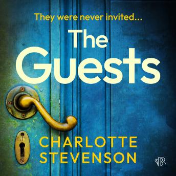 The Guests: A brand new nail-biting psychological thriller