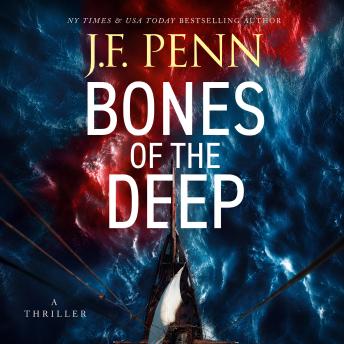 Bones of the Deep: A Thriller