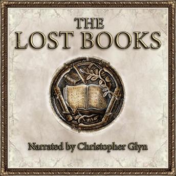The Lost Books Of The Bible: Part 1 of 3