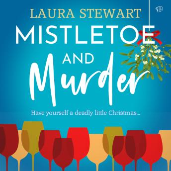 Enjoy Mistletoe and MurderMistletoe and Murder from Laura Stewart episode artwork