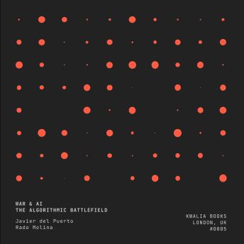 War and AI: The Algorithmic Battlefield