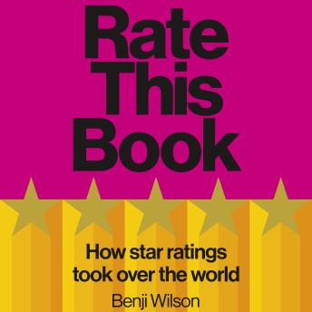 Rate This Book: How Star Ratings Took Over the World