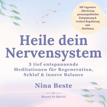 [German] - Heile dein Nervensystem: 5 tief entspannende Meditationen für Regeneration, Schlaf & innere Balance | Mit Vagusnerv Aktivierung, parasympathischer Entspannung & Cortisol-Regulierung zum Abnehmen
