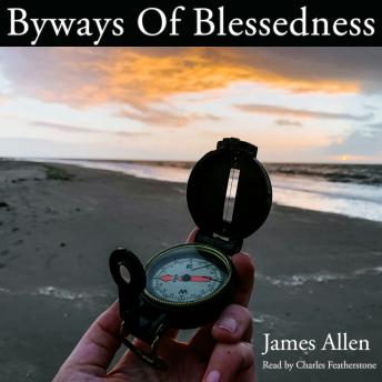 Byways of Blessedness: Finding the Inner Path Through Silence and Compassion