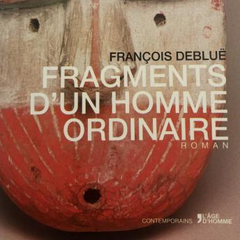 [French] - Fragments d'un homme ordinaire