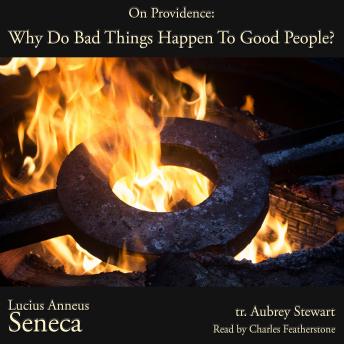 On Providence: Why Do Bad Things Happen To Good People?