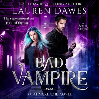Bad Vampire: (A Snarky Paranormal Detective Story)