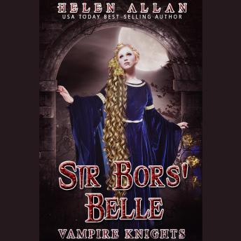 Sir Bors' Belle: Vampire Knights
