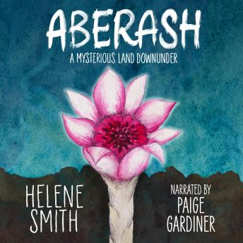 Aberash: A Mysterious Land Downunder