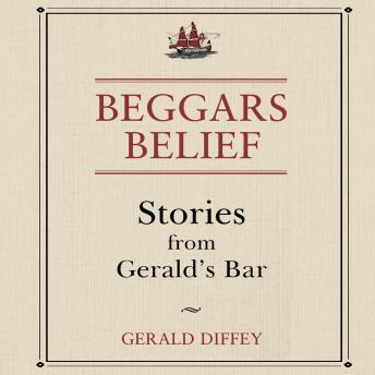 Beggars Belief: Stories From Gerald's Bar