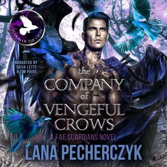 The Company of Vengeful Crows: Season of the Crow Dystopian Romantasy