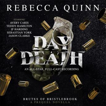 Day Death: A Brutes of Bristlebrook Prequel Novella