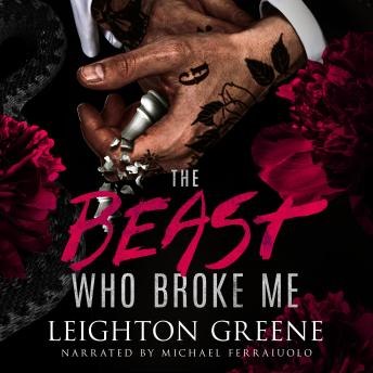 The Beast Who Broke Me: a Dark MM Romance