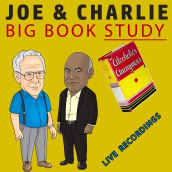 Joe And Charlie – Big Book Study - Big Book Study - Live Recordings