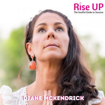 Rise Up: The Soulful Guide to Success