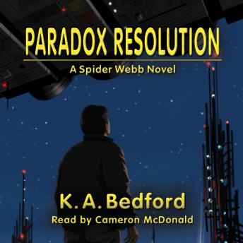 Paradox Resolution: A Spider Webb Novel