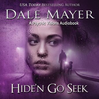 Hide’n Go Seek: A Psychic Visions Novel