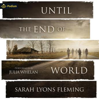 Until The End of the World: Until the End of the World, Book 1