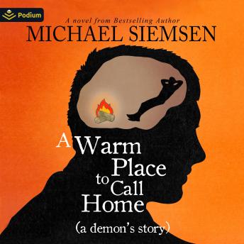 A Warm Place to Call Home: A Demon's Story, Book 1