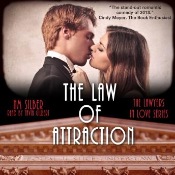 The Law of Attraction: Lawyers in Love Series, Book I