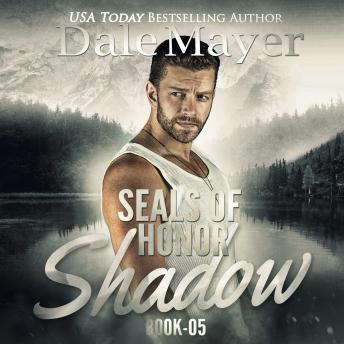 Download SEALs of Honor: Shadow by Dale Mayer