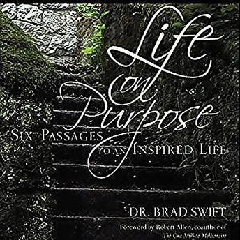 Life On Purpose: Six Passages to an Inspired Life