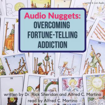Audio Nuggets: Overcoming Fortune-Telling Addiction
