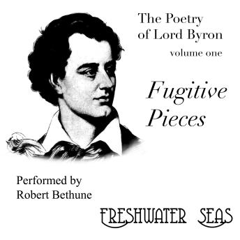The Fugitive Pieces: Poetry of Lord Byron