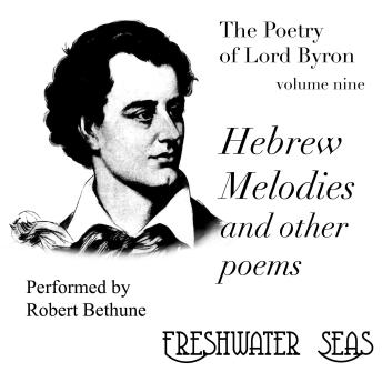 The Hebrew Melodies and Other Poems: Poetry of Lord Byron