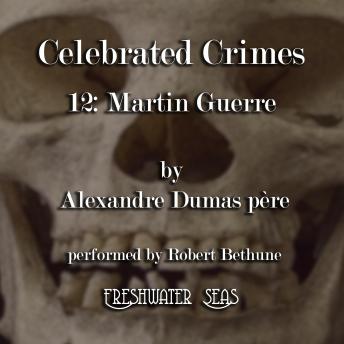 Martin Guerre: Celebrated Crimes, book 12