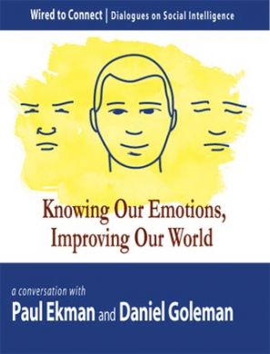 Knowing Our Emotions, Improving Our World, Audio book by Daniel Goleman, Paul Ekman